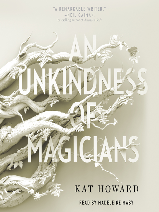 Title details for An Unkindness of Magicians by Kat Howard - Wait list